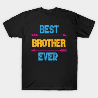 Best Brother Ever T-Shirt